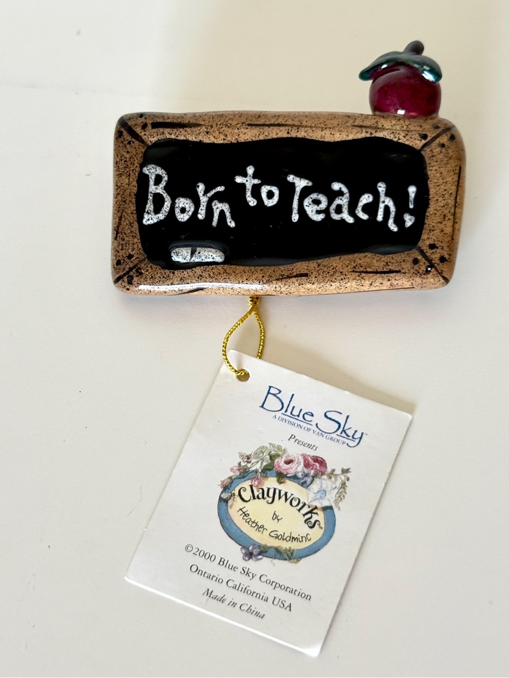 Blue Sky Clayworks Born To Teach Teacher Brooch Pin Heather Goldminc 2003